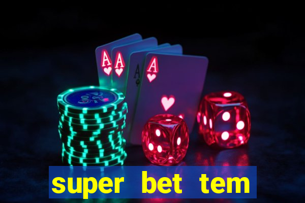 super bet tem pagamento antecipado